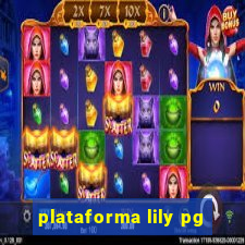 plataforma lily pg